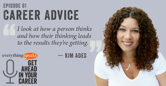 Kim Ades Career Advice